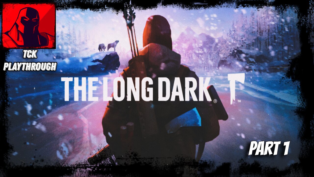 A late night winter stream - A playthrough of The Long Dark - Wintermute