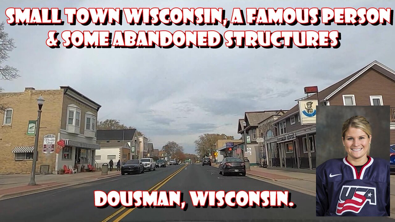 Small Town Wisconsin, A Famous Person & Some Abandoned Structures. Dousman, Wisconsin.