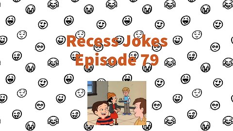 Recess Jokes - Episode 79 - That Stinking Feeling