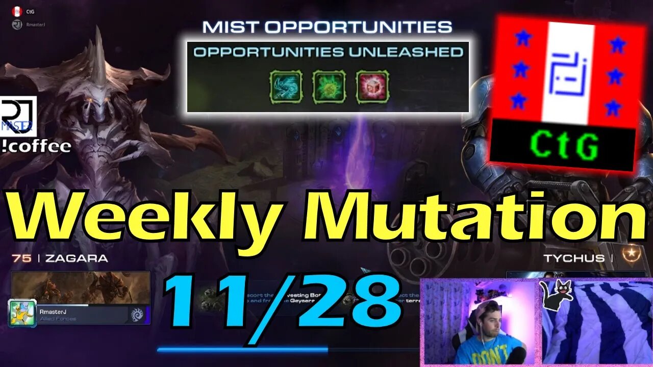 Opportunities Unleashed - Starcraft 2 CO-OP Weekly Mutation w/o 11/28/22 with CtG!!!