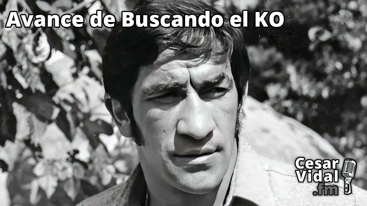 Avance de Buscando el KO - 19/05/23