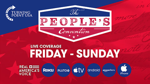 TURNING POINT ACTION'S THE PEOPLE'S CONVENTION 2024