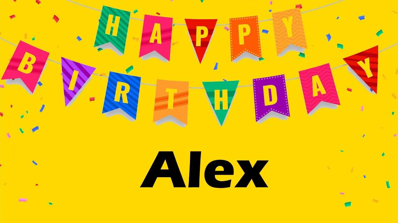 Happy Birthday to Alex - Birthday Wish From Birthday Bash