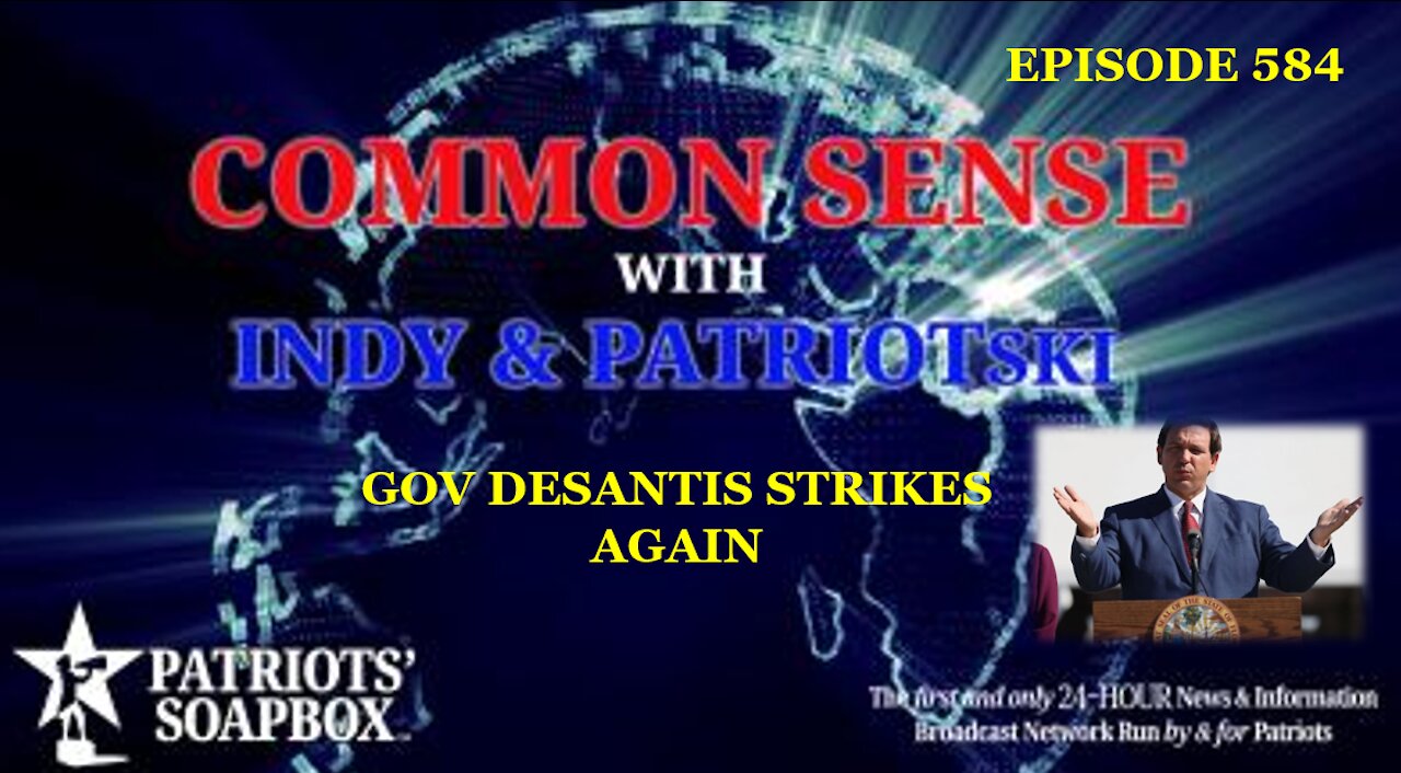 Episode 584 – Gov DeSantis Strikes Again