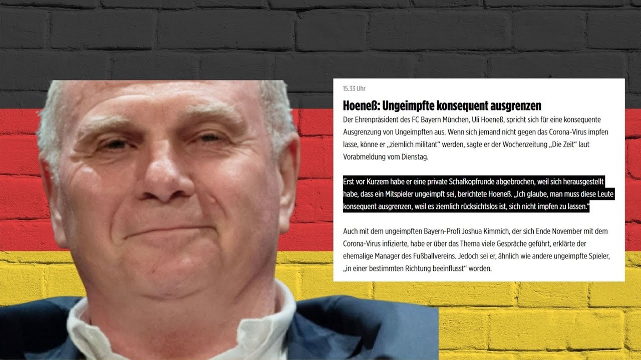 Uli Hoeneß fordert öffentlich die konsequente Ausgrenzung Ungeimpfter!