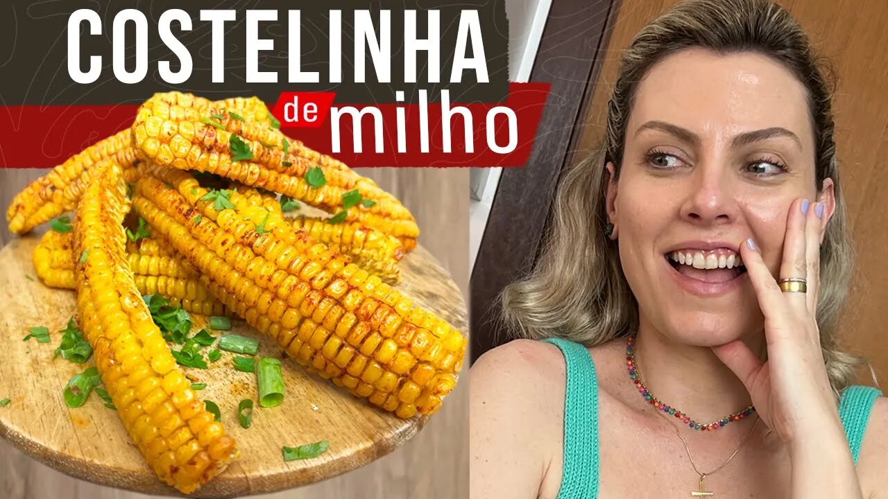 CORN RIBS OU COSTELINHA DE MILHO - TREND DAS REDES SOCIAIS