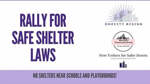 The Rally For Safe Shelter Laws 5/10/23 hosted by saferstreetsny PassengersUnite Maria4Dist6 nycpix