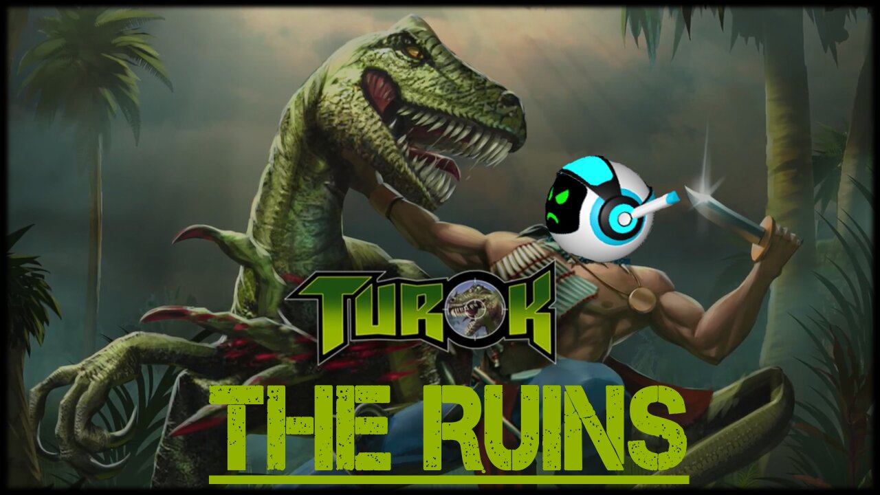 Turok: Dinosaur Hunter (Part 4) - Ruin The Ruins