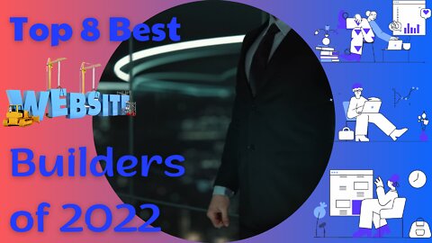 Top 8 Best Website Builders of 2022