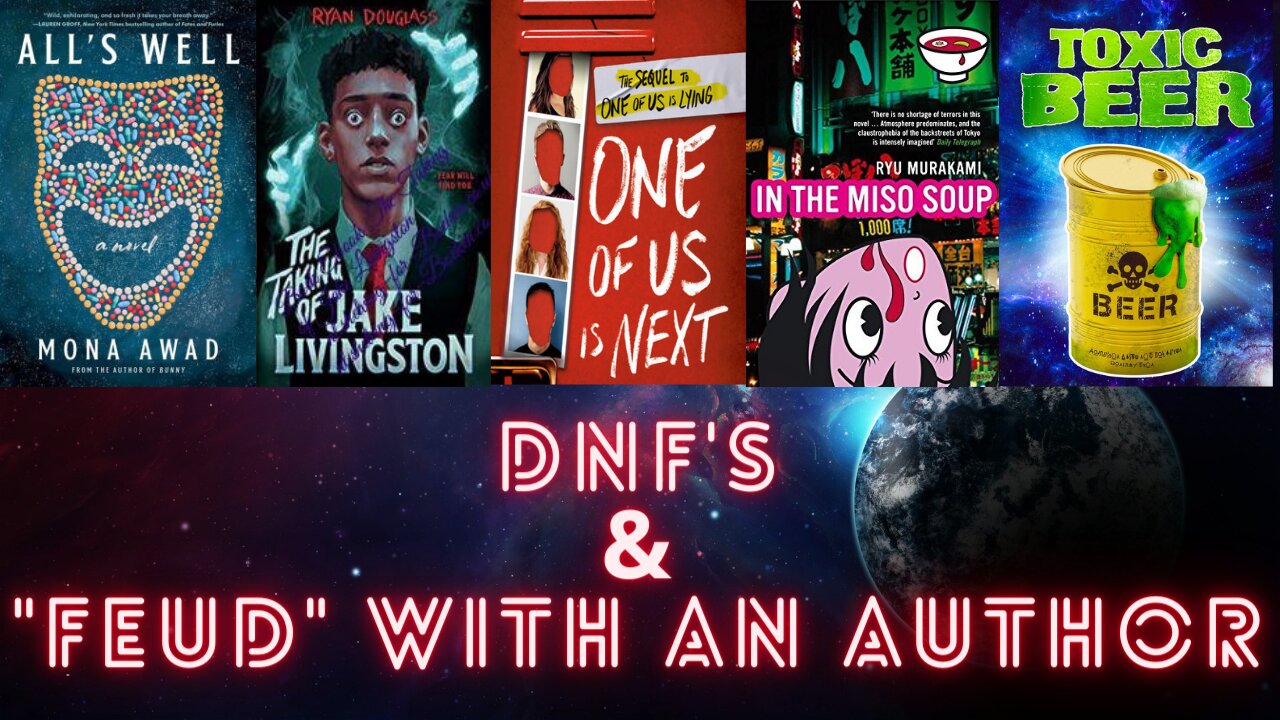 My feud with an author and his celebrity supporter & DNF's