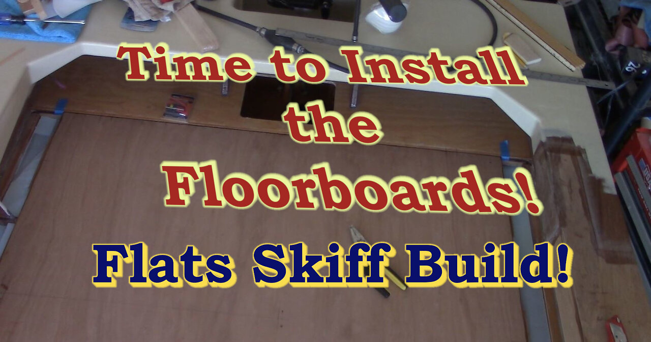 Relief from the Heat - Time to Install the Floorboards! Flats Skiff Build