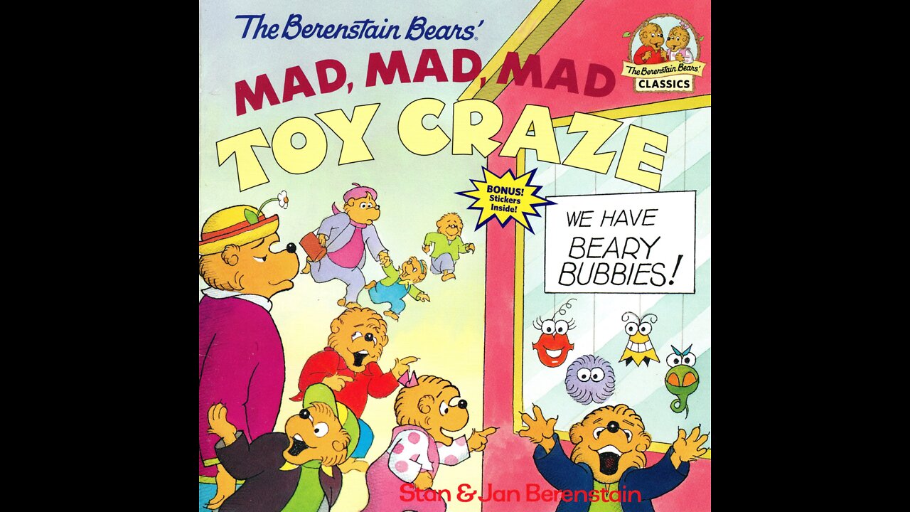 The Berenstain Bears' Mad, Mad, Mad Toy Craze