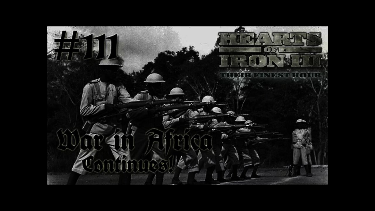 Hearts of Iron 3: Black ICE 8.6 - 111 (Germany) War in Africa continues