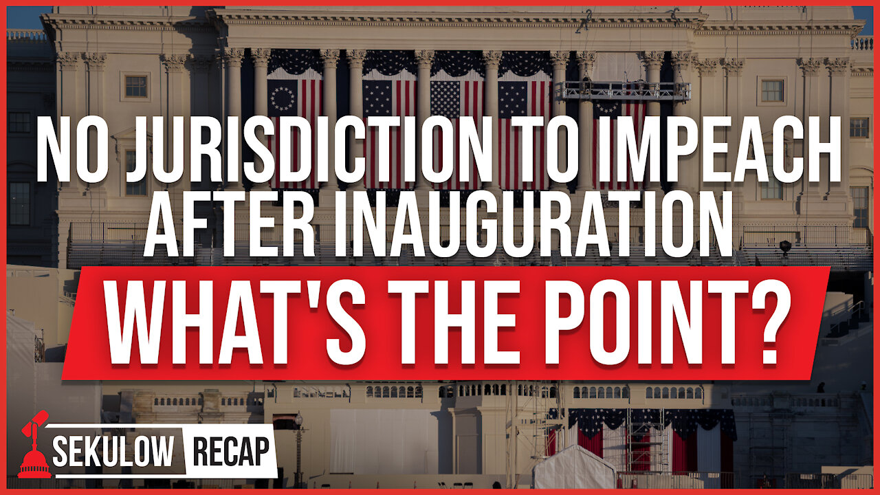 No Jurisdiction to Impeach After Inauguration - What's the Point?