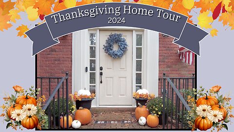 Thanksgiving Home Tour 2024