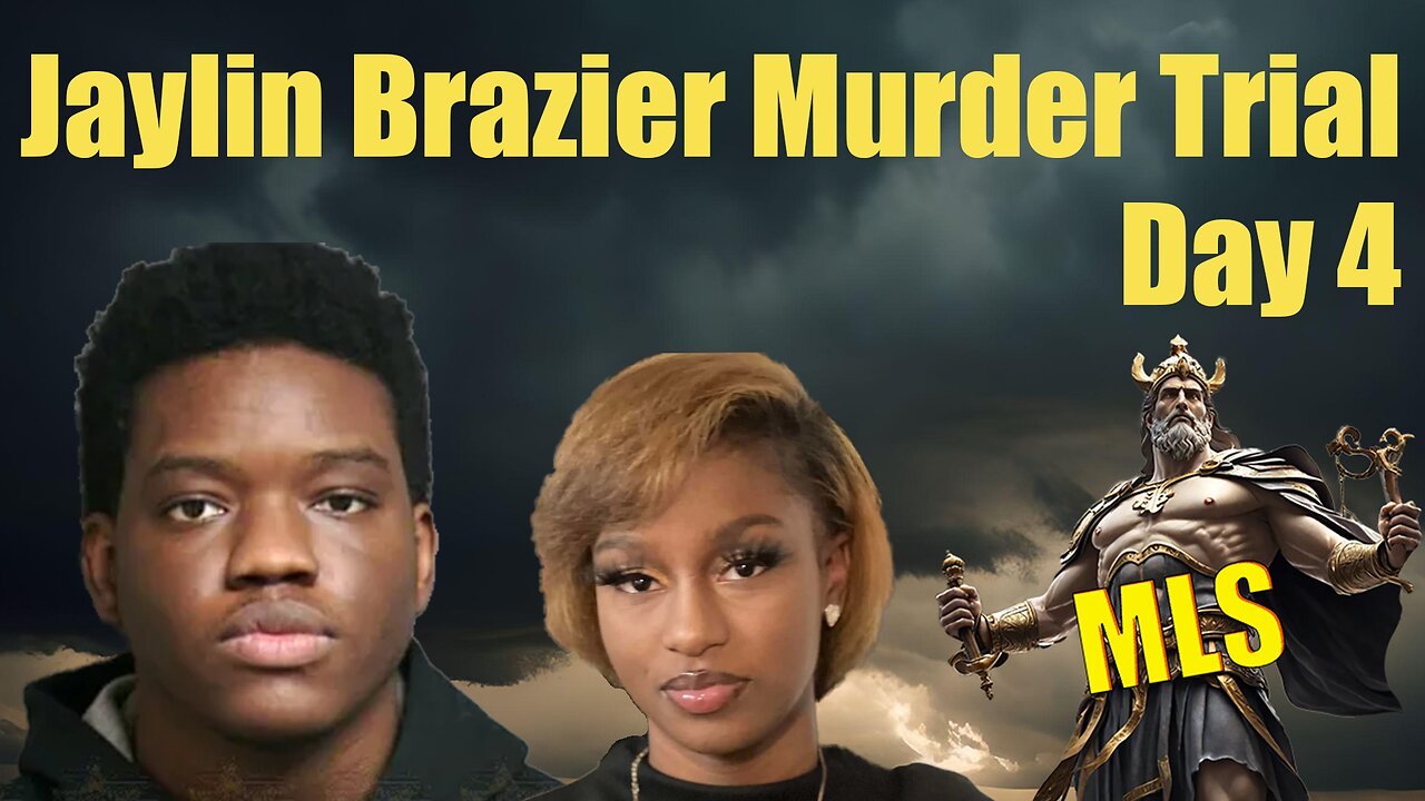 Jaylin Brazier Murder Trial Day 4