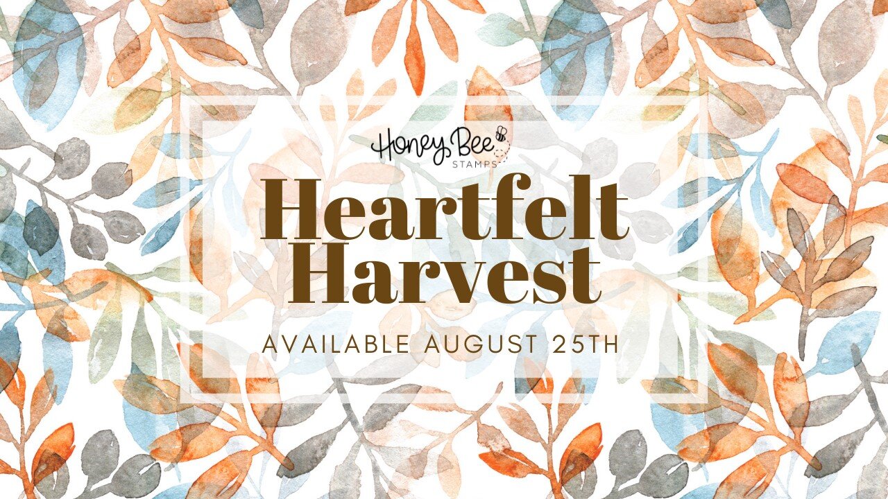 Honey Bee Stamps | Heartfelt Harvest Release