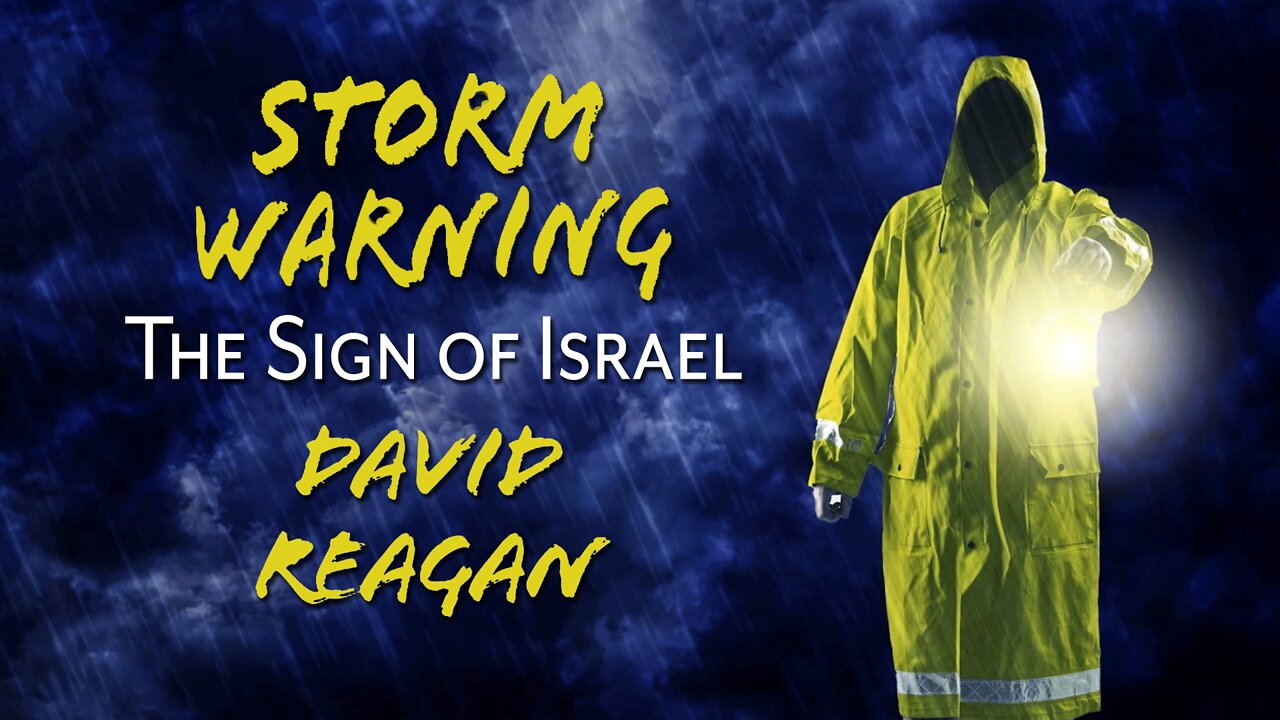 Storm Warning: The Sign of Israel