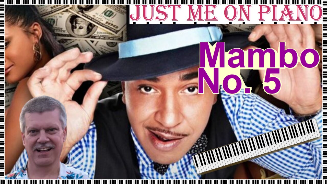 Spirited Latin Song - Mambo No. 5 (Lou Bega) covered by Just Me on Piano / Vocal