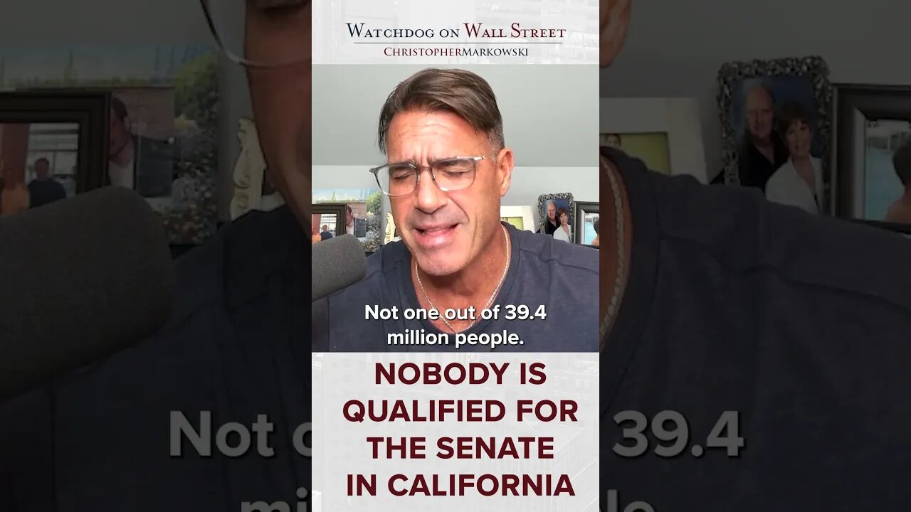 Nobody Is Qualified for the Senate in the State of California.