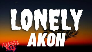 Akon - Lonely (Lyrics)