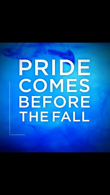 Pride comes before the fall [GMG Originals]