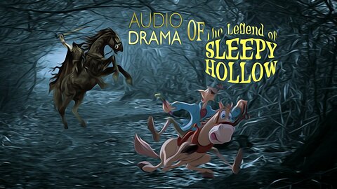 Audio Drama of the Legend of Sleepy Hollow