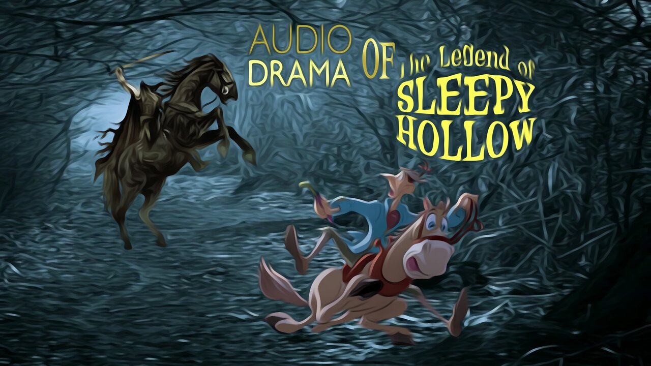 Audio Drama of the Legend of Sleepy Hollow