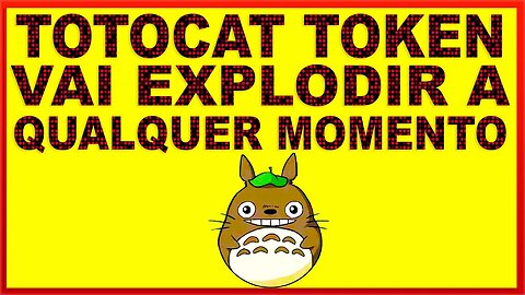 TOTOCAT TOKEN VAI EXPLODIR A QUALQUER MOMENTO