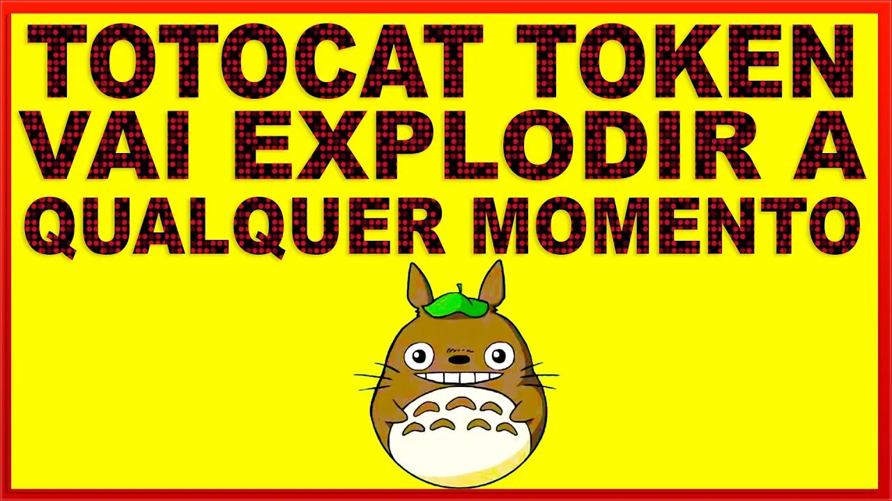 TOTOCAT TOKEN VAI EXPLODIR A QUALQUER MOMENTO