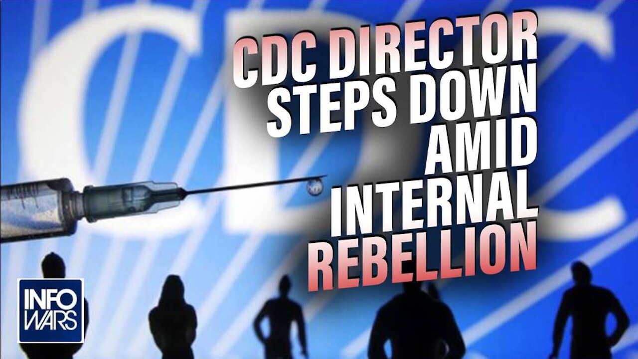 BREAKING- CDC Director Steps Down as Sources Reveal Internal Rebellion