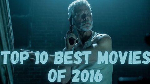 Top 10 Best Movies of 2016
