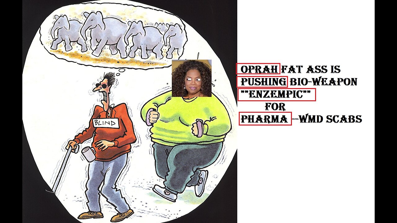 Oprah "FAT ASS" PUSHING DRUG(S) FOR PHARMA