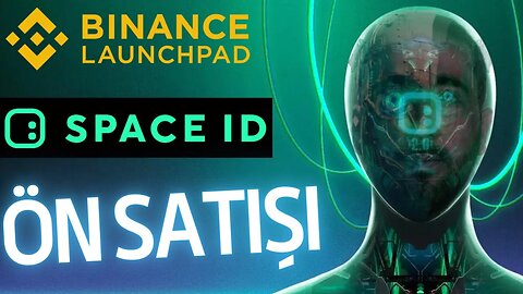 Binance Yeni Ön Satış Space ID | Binance Launchpad Nasıl Katılınır