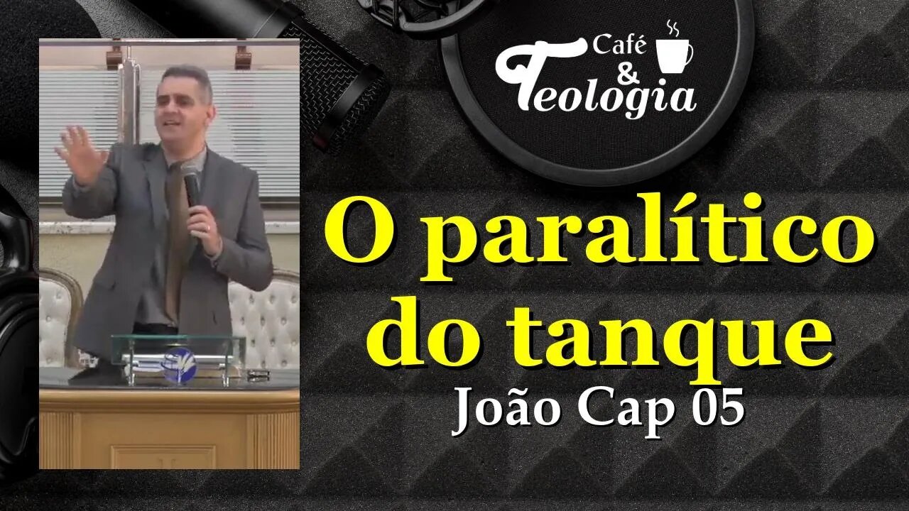 O paralítico do tanque - João Cap 05