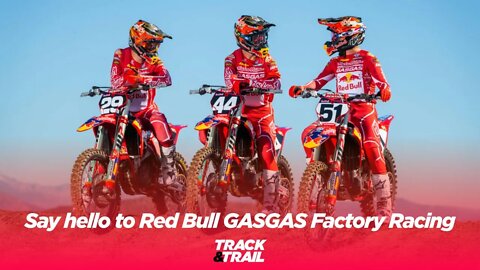 Say hello to Red Bull GASGAS Factory Racing