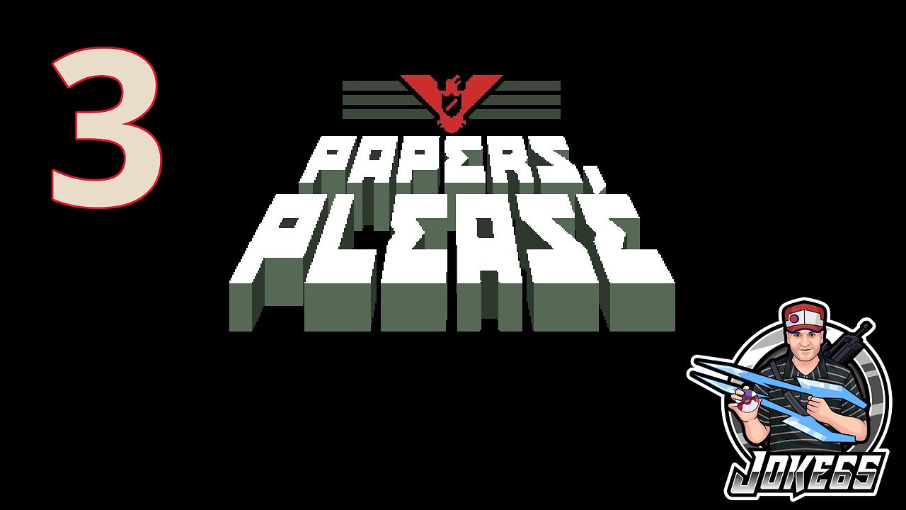 [LIVE] Papers, Please | FIRST PLAYTHROUGH | 3 - Finale | ESCAPE AND LIBERATION