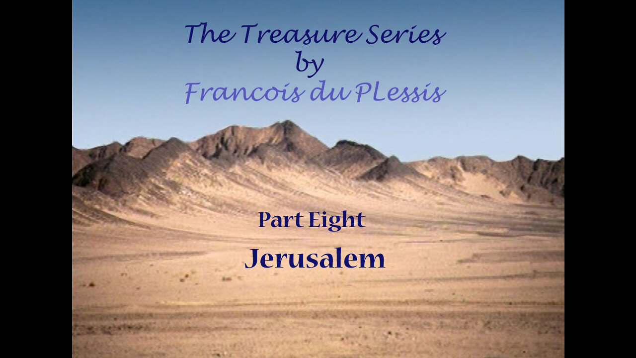 Treasure Series: Part 8 Jerusalem by Francois du Plessis