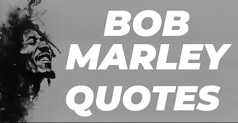 Bob Marley. Quotes