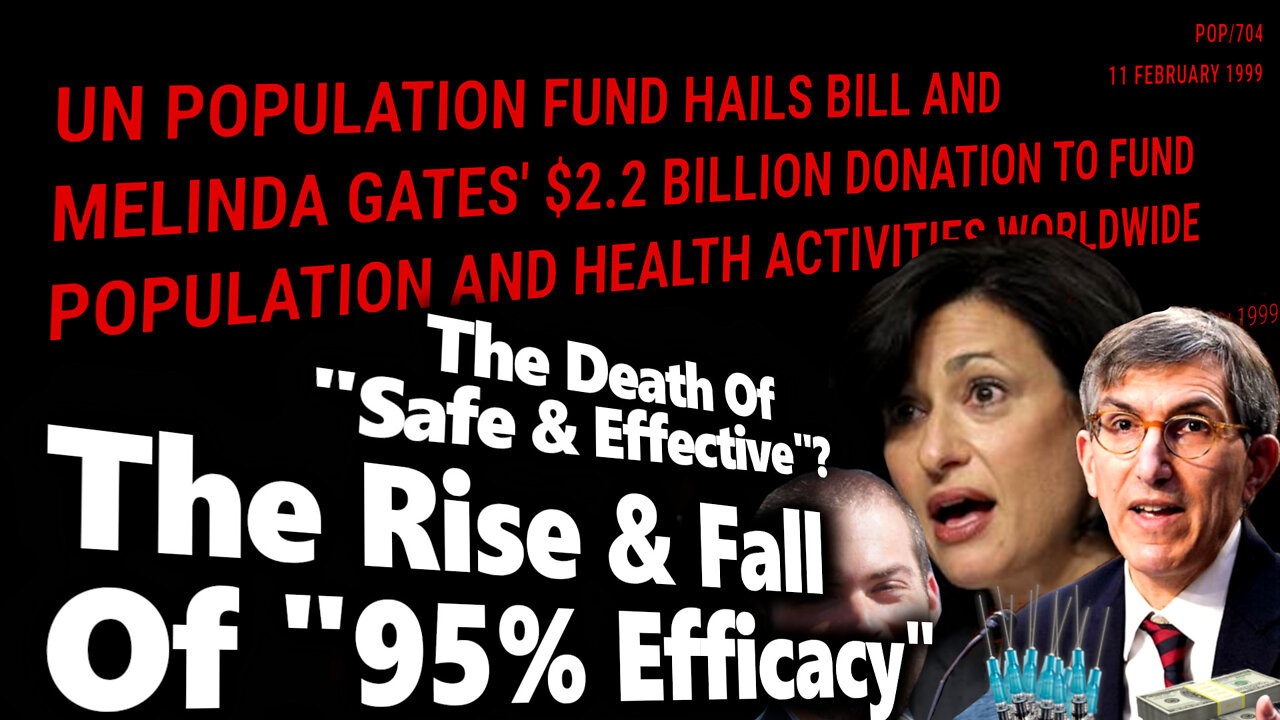 95% EFFECTIVE: The Rise And Fall Of The Scienceless Dictatorship's Claims Of Vax Efficacy