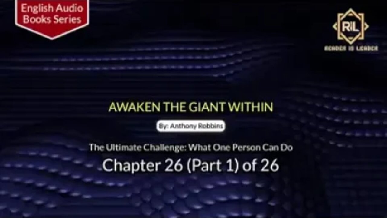 Awaken the Giant Within Chapter 26 (Part 1) of 26 By || Anthony Robbins || Reader is Leader