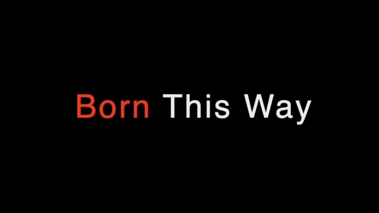 Born This Way