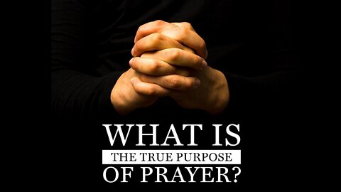 20221016 THE PURPOSE OF PRAYER (MINISTER DEREK HALLETT)