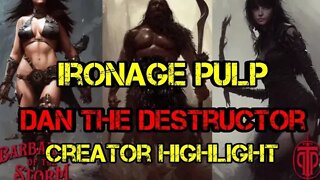 IronAge Creator - Talking Pulp Press: Dan The Destructor Creator highlight