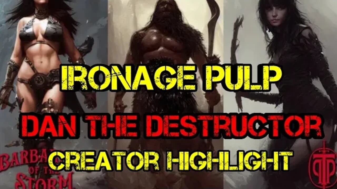 IronAge Creator - Talking Pulp Press: Dan The Destructor Creator highlight