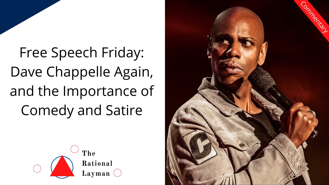 Free Speech Friday: Dave Chappelle, Comedy, Satire, Authority