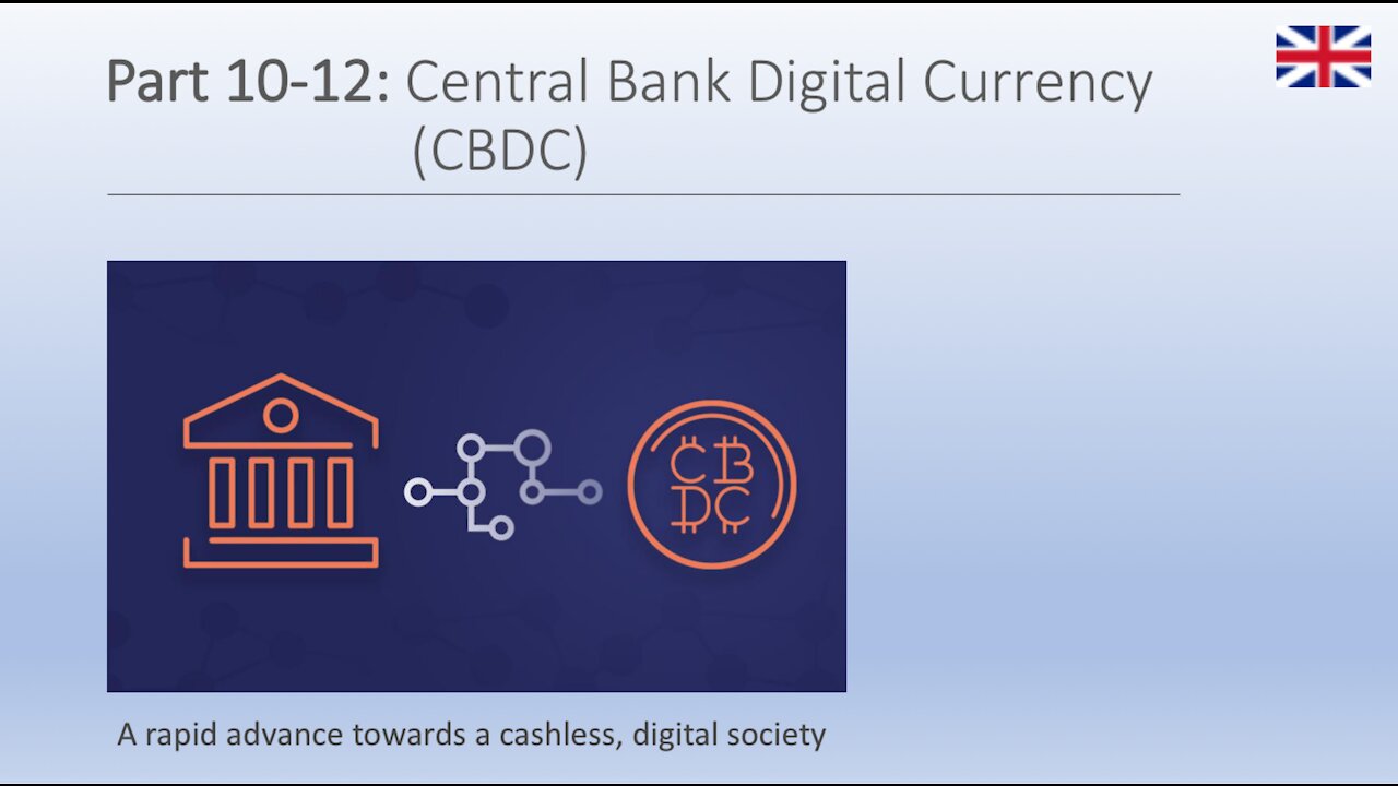 Part 10-12: Central Bank Digital Currency (CBDC)