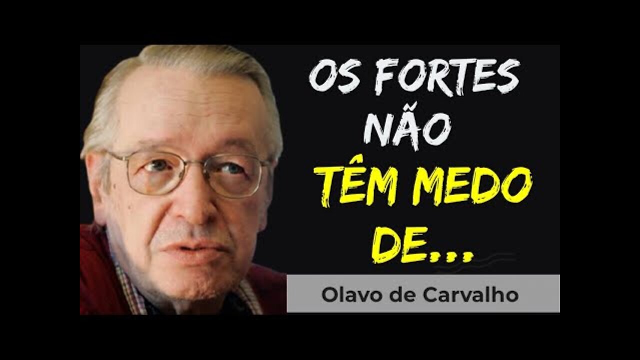 Citações e frases Olavo de Carvalho