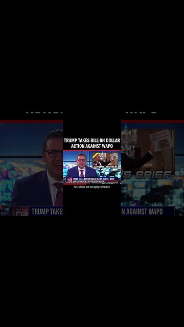 Trump Takes BILLION Dollar Action Against WaPo
