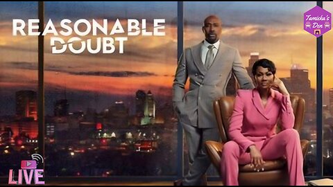 easonable Doubt S2 Ep 7 Live What These B**ches Really Want From A Ninja?